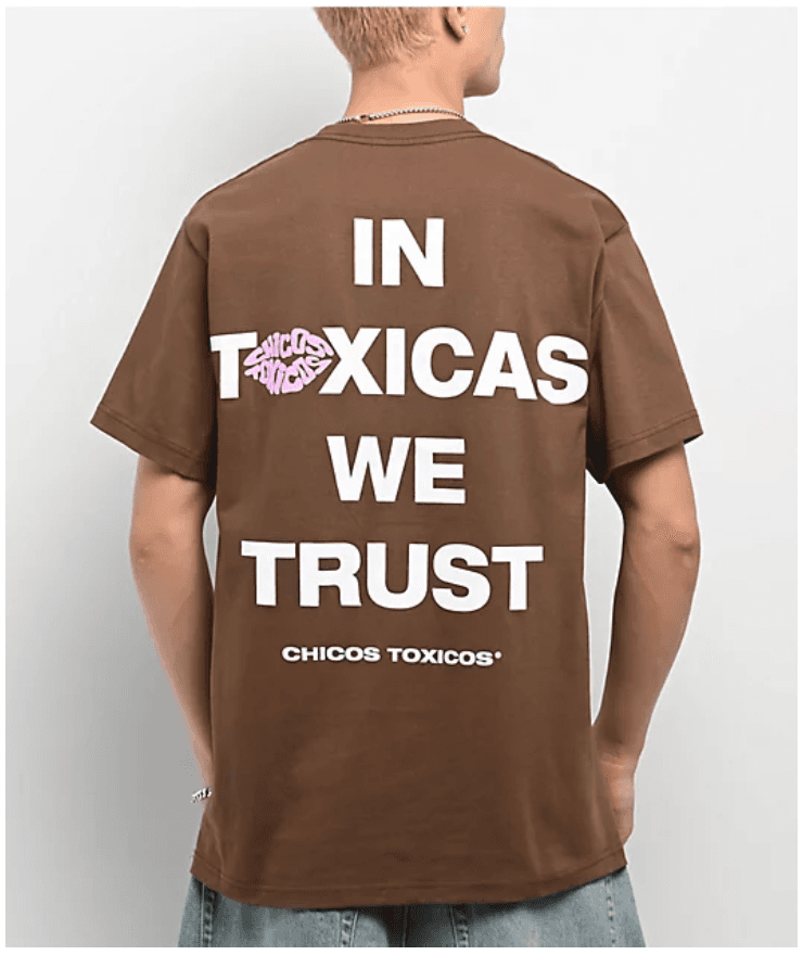 In Toxicas We Trust Brown Tee